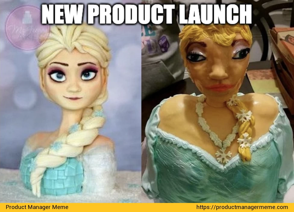 New Product Launch Meme - Product Manager Memes
