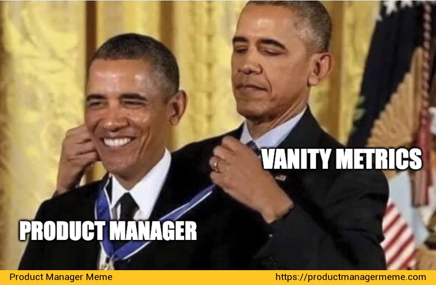 Product Manager and vanity metrics - Product Manager Memes
