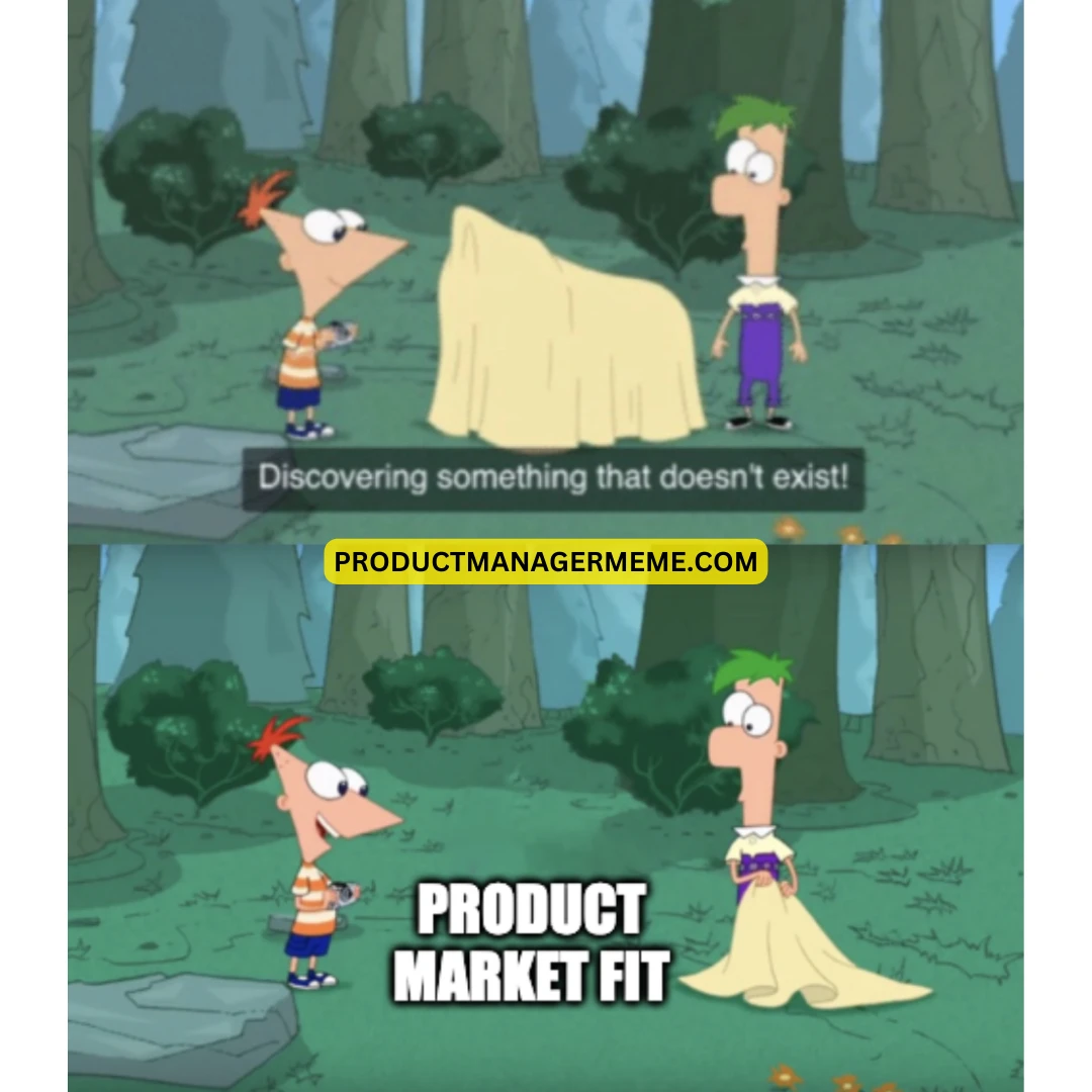 Product Market Fit - Product Manager Memes