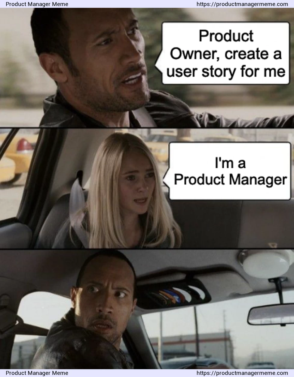 Product Owner Meme - Product Manager Memes