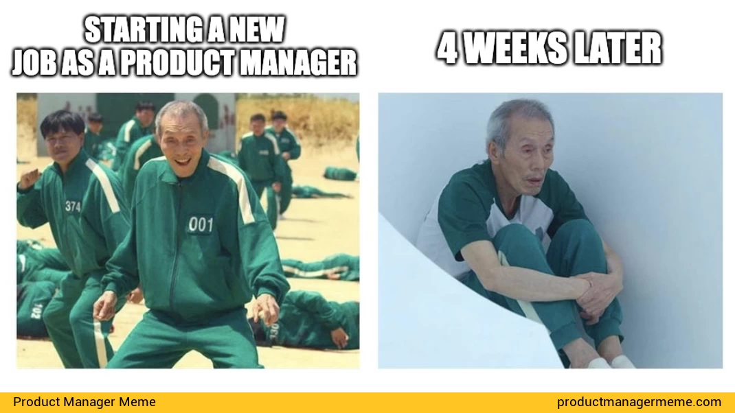 Starting a New Job as a Product Manager - Product Manager Memes