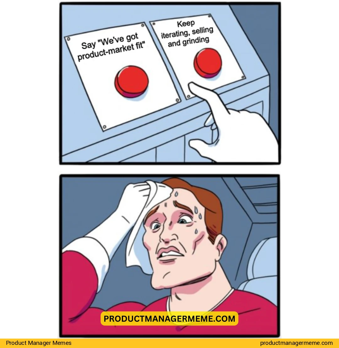 The PMF Dilemma: Shortcut or Grind? - Product Manager Memes